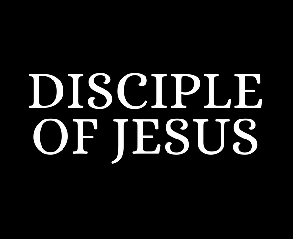 Disciple of Jesus